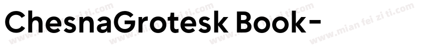 ChesnaGrotesk Book字体转换